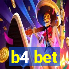 b4 bet